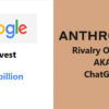 Claude AI :Google’s $2 Billion Investment in Anthropic: AI company rivaling ChatGPT